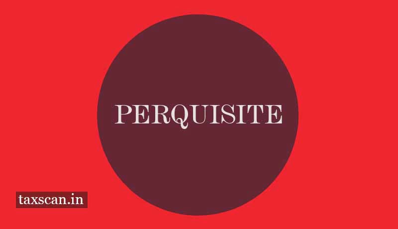 Perquisite - Taxscan