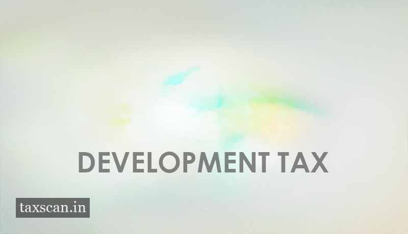 Development Tax - Taxscan