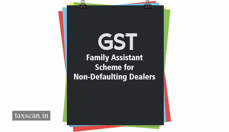 GST - Family Assistant Scheme - Taxscan