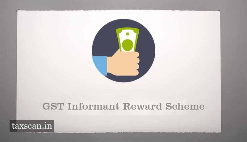 GST Informant Reward Scheme - Taxscan