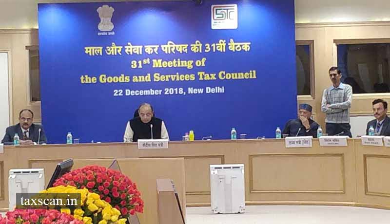 31st GST Council Meeting - Taxscan