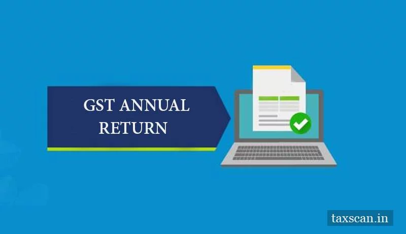 File GSTR-9 - GST Annual Returns - Annual Return GST - Taxscan