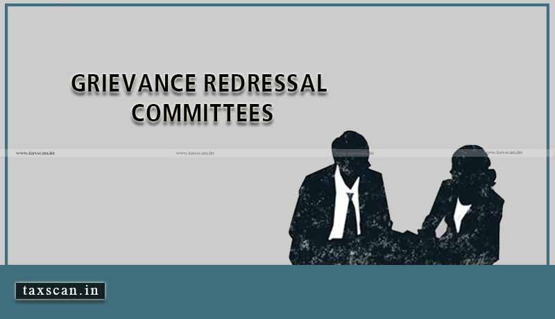 Grievance Redressal Committees - Taxscan