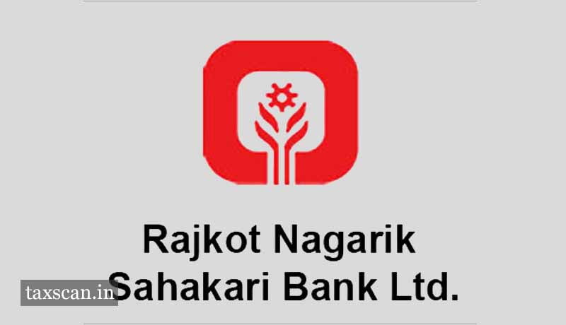 Rajkot Nagarik Sahakari Bank - Taxscan