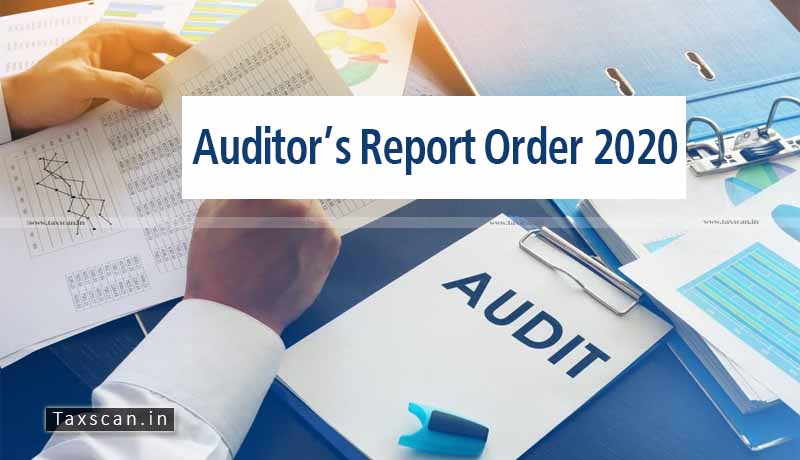 Auditor’s Report Order - Auditor’s Report - Order 2020 - MCA - Changes - Taxscan