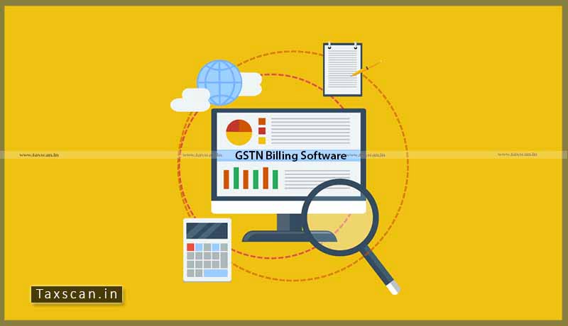 GSTN Billing Software - CBIC - GST - Accounting - GST Council - Taxscan