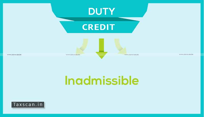 Inadmissible Duty Credit - Taxscan