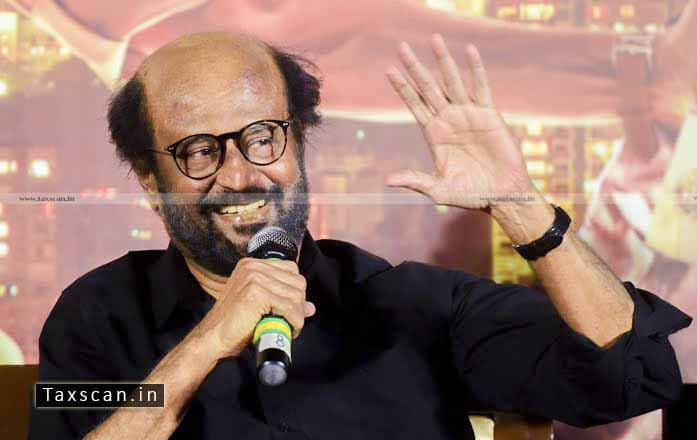 Rajinikanth - Tax Appeal - Rajnikanth - Income - Tax - Department - Taxscan