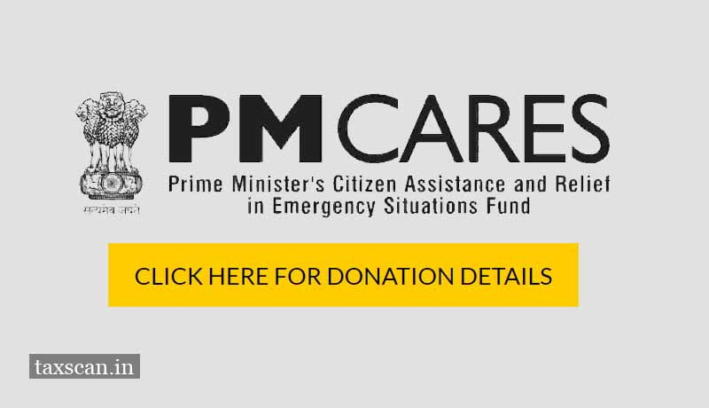 Foreign Remittances - PM Cares Fund - tax - Taxscan
