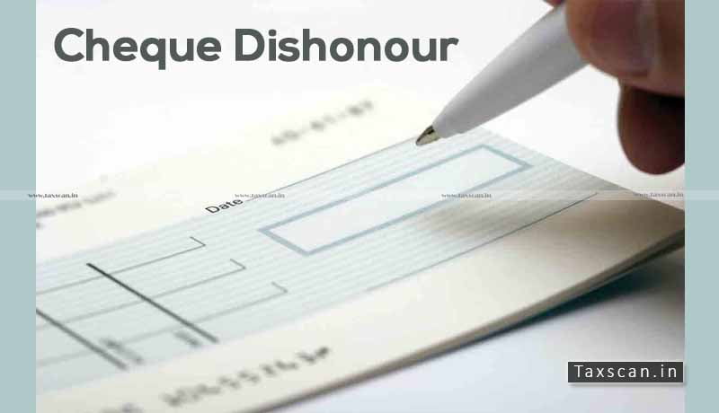 Dishonouring Cheque- Taxscan