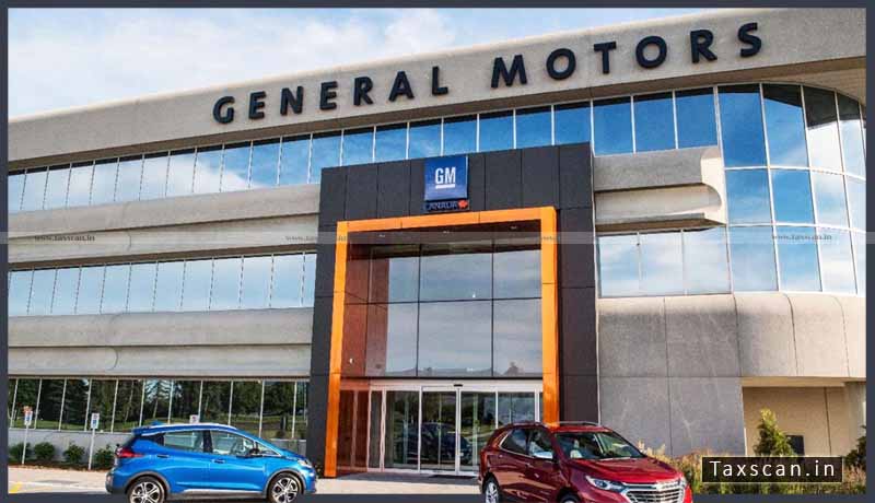 General Motors - ITAT -Taxscan