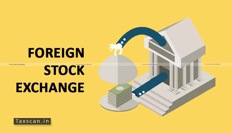 Stock Exchanges - IFSC - Foreign Stock Exchanges - Indian Companies - Taxscan