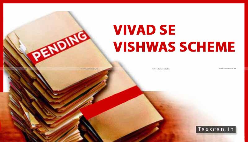 Cases pending - CBDT - Vivad se Vishwas Scheme -Taxscan