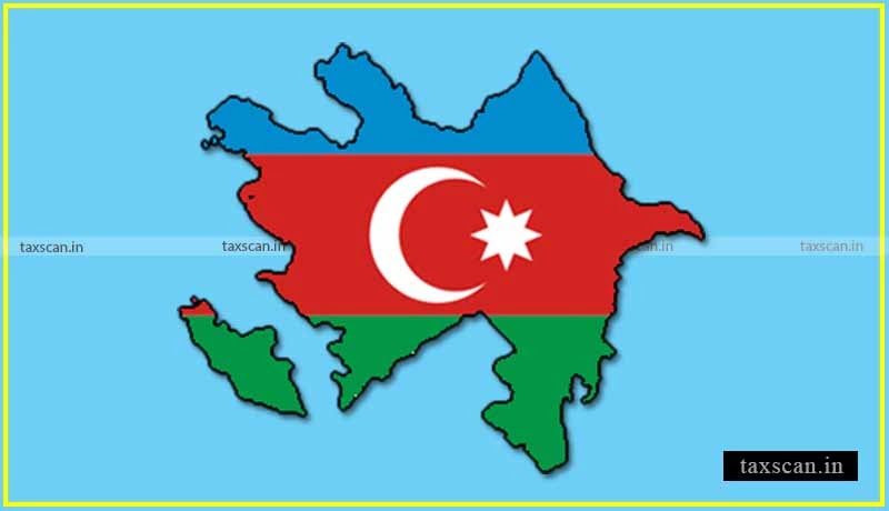 Azerbaijan - Taxscan