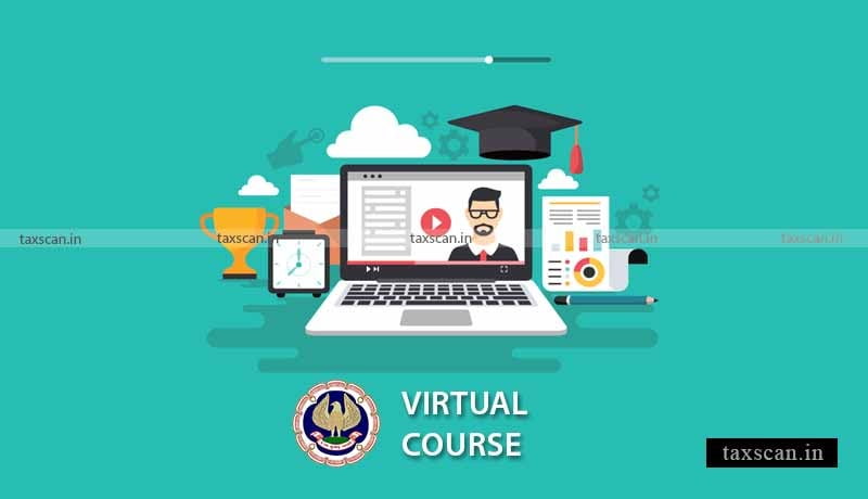 ICAI Virtual Courses -Online Course - Taxscan
