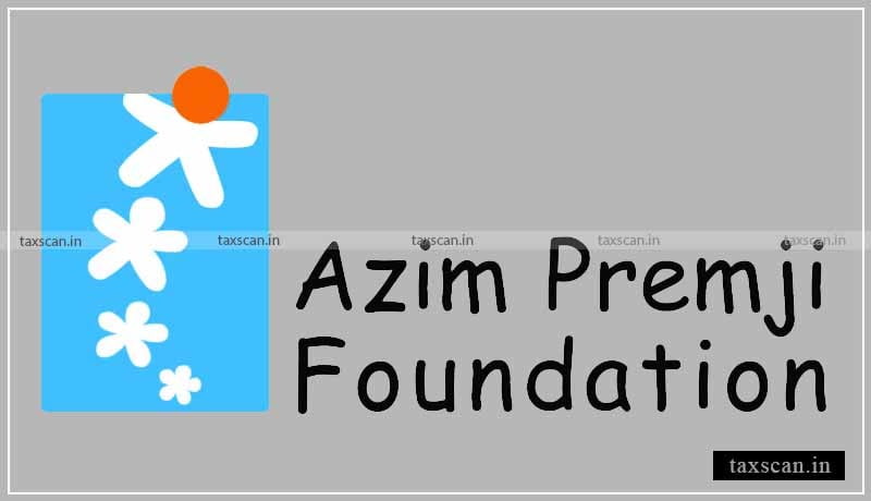Azim Premji Foundation - CA - ICWA - Taxscan