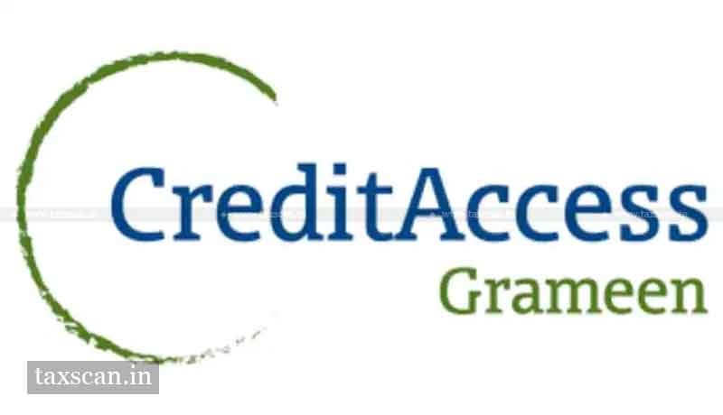 Credit Access Grameen Limited - Taxscan