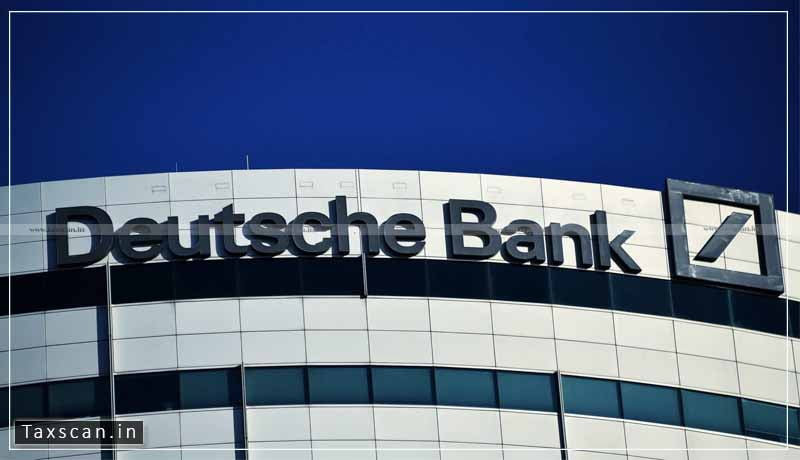 Deutsche Bank - Financial Regulation Analyst - Taxscan