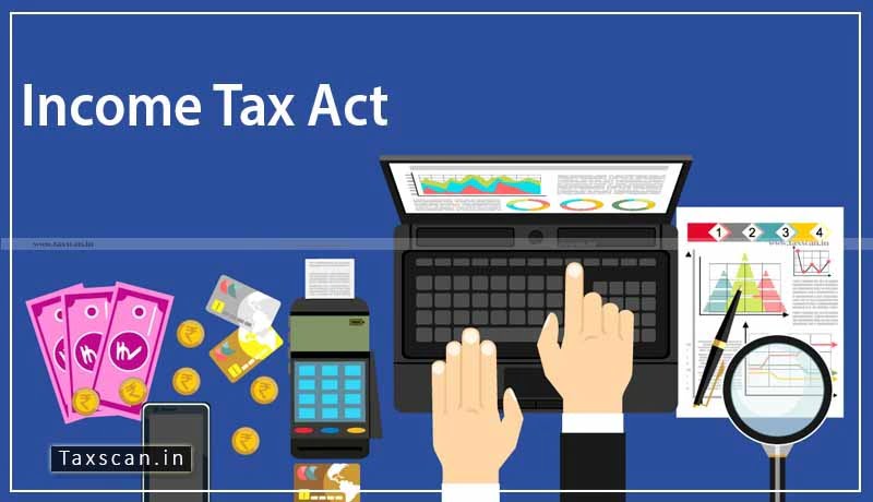 Income Tax Act - ITAT - Taxscan