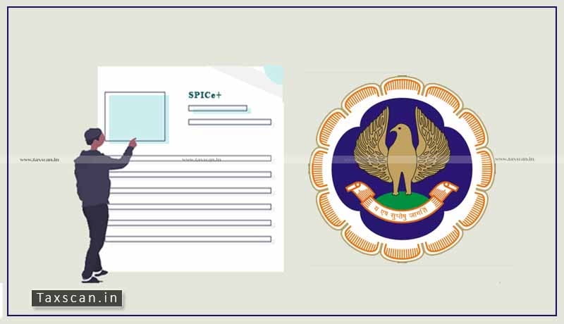 ICAI - Easy Incorporation Companies - SPICE Plus - technical guide - Taxscan