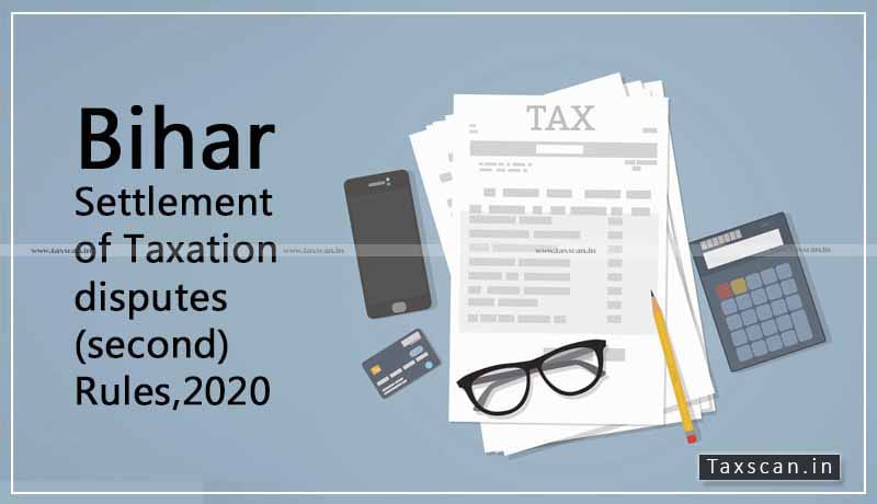 Bihar Settlement of Taxation Disputes - Taxscan