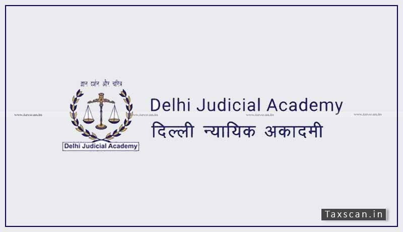 Delhi Judicial Academy - Research Assistant - Taxscan