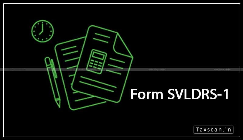 Form SVLDRS-1 - correcting information - Taxscan