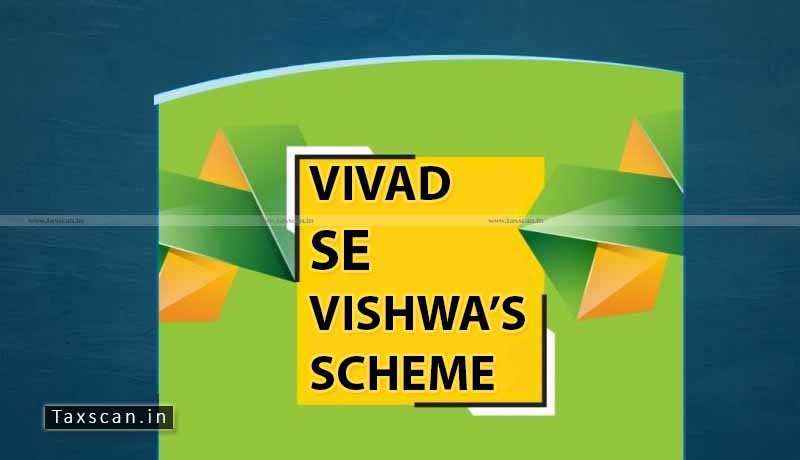 CBDT - Vivad se Vishwas Act 2020 - additional amount - Taxscan
