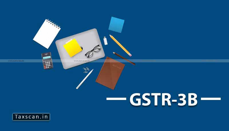 GSTR 3B - GST Council - Month Returns - GST Returns - Taxscan