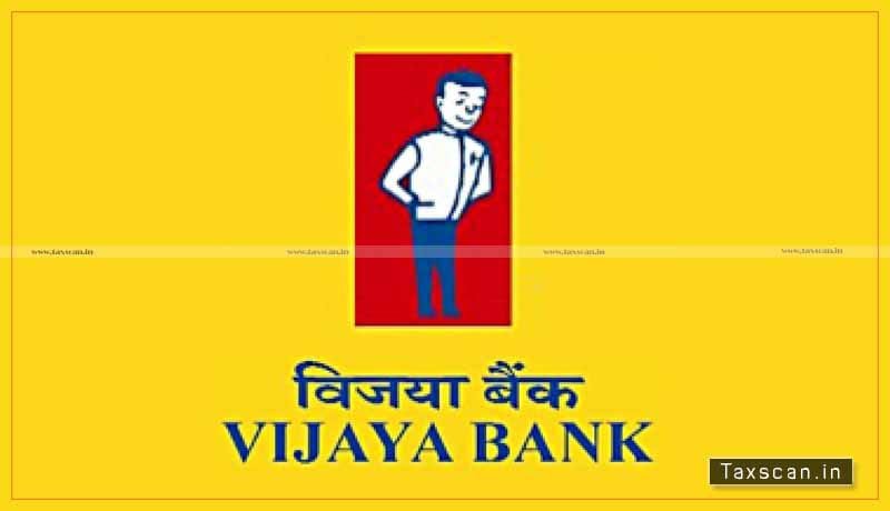 Vijaya Bank - Financial Company - Deduction - Karnataka High Court - Taxscan