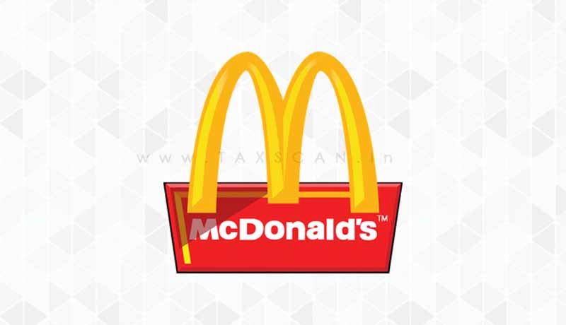 GST - NAA - McDonald’s - franchisee - Hardcastle Restaurants - Guilty of Profiteering - Taxscan