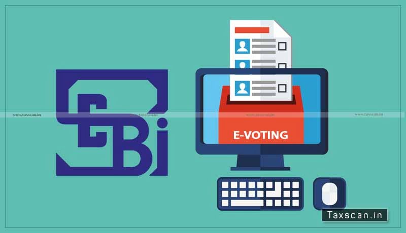 SEBI - e Voting Facility - Listed Entities - Taxscan