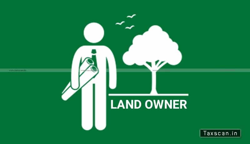 Landowner - developmental activity - Taxscan