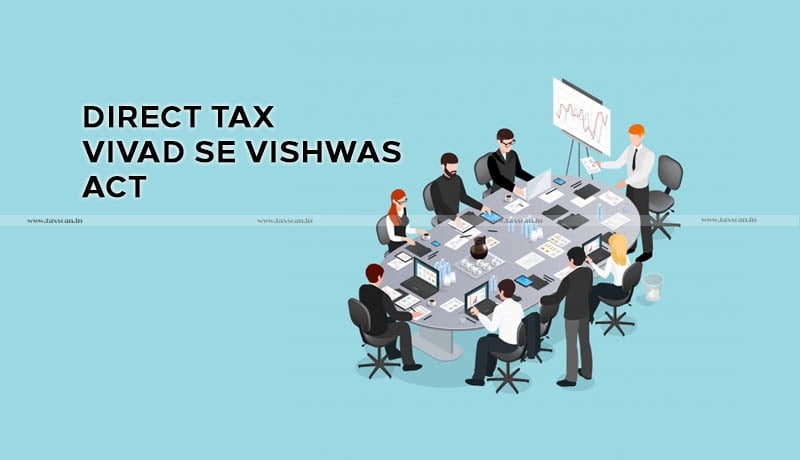 CBDT - Clarifications on provisions - Direct Tax Vivad se Vishwas Act - Taxscan