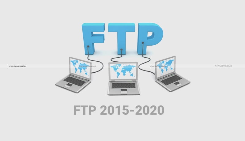 DGFT - amendment-in-FTP-2015-2020 - Taxscan