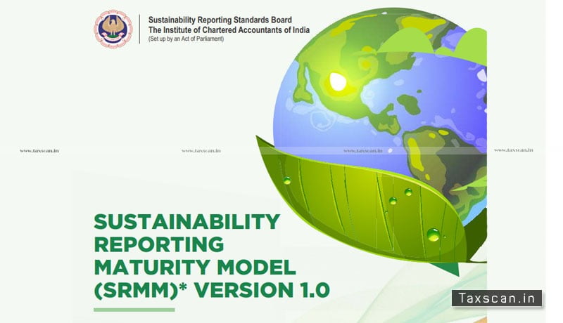 ICAI - Sustainability Reporting Benchmarking - Sustainability Reporting Maturity Model (SRMM) Version 1.0 - Taxscan