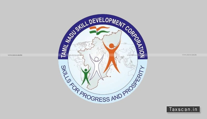 Tamil Nadu Skill Development Corporation - Register under GST - AAR - Taxscan