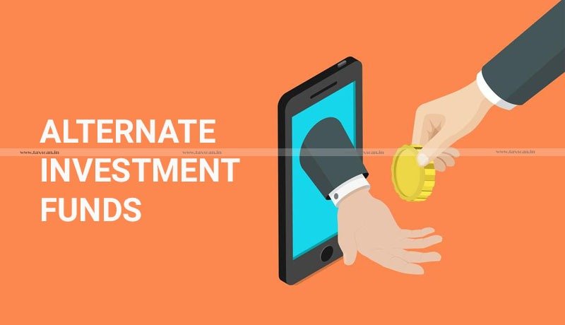 Alternate Investment Funds - SEBI - Taxscan