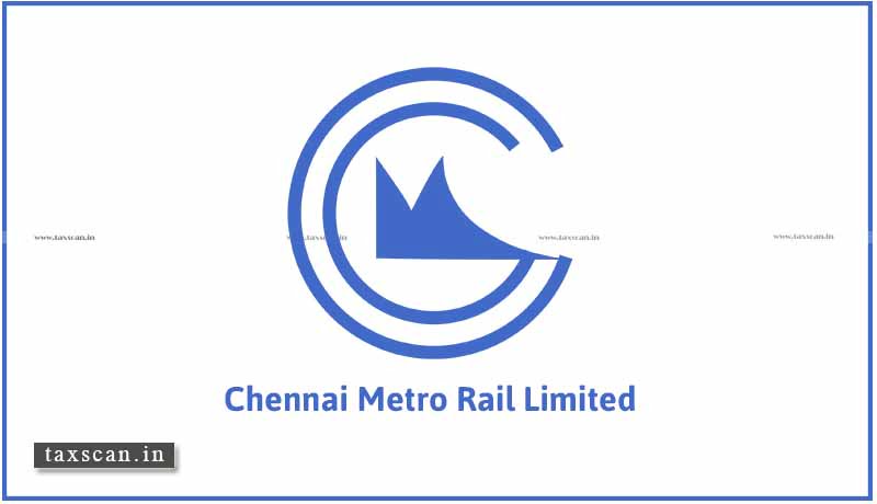 CA Internship - CA - vacancy - Chennai Metro Rail Limited - Taxscan