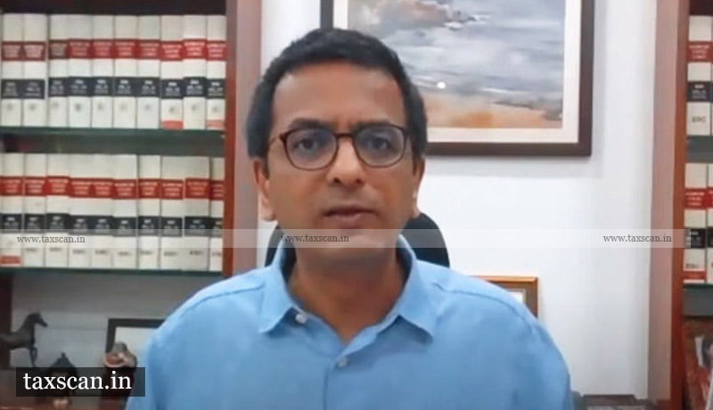 Justice Chandrachud - Orders portal - e-filing 3.0 module - Taxscan