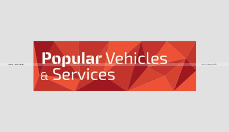 Popular Vehicles - Service Tax - Free Warranty - Labour Services - CESTAT - Taxscan