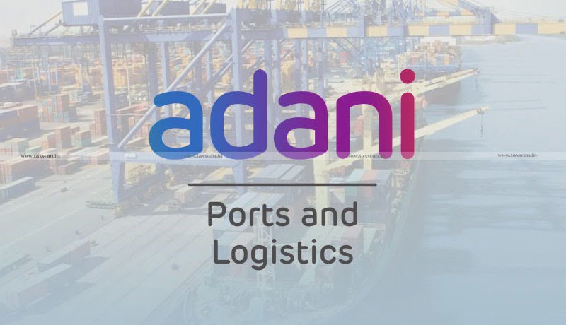 Adani Ports - Gujarat High court - demand notice - Authorities - adjudicating the Notice - Taxscan