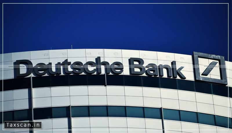 CA vacancy - Deutsche Bank - Taxscan