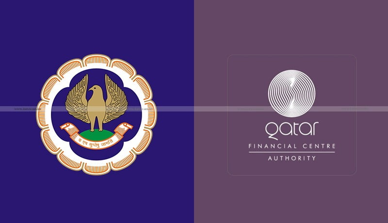 Cabinet - MoU - ICAI - Qatar Financial Centre Authority - Taxscan