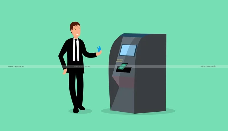 Banks - Cash Withdrawal from ATM - RBI - Taxscan