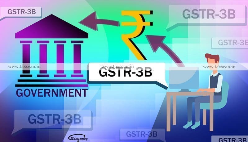 GSTN- filing of GSTR-1 - IFF - filing of GSTR-3B - Taxscan