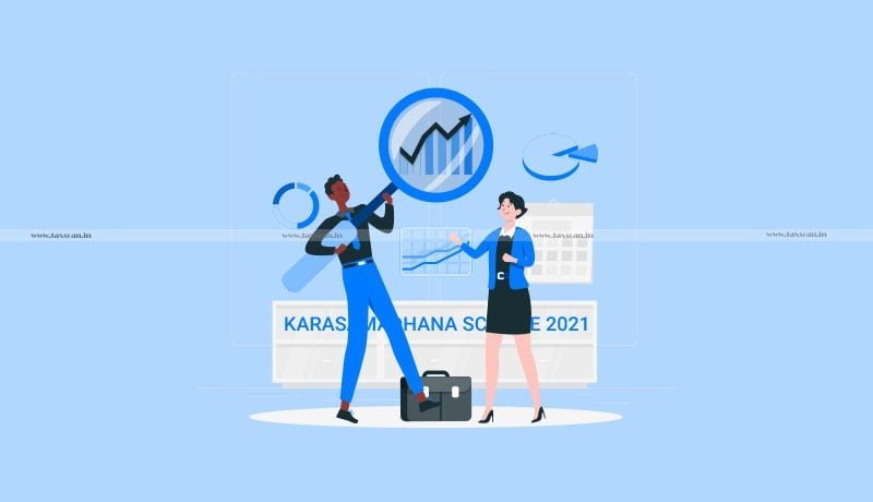Karnataka Government - Assessments - Reassessments - Rectification - Karasamadhana Scheme 2021 - taxscan