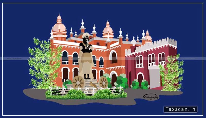 Madras High Court - taxscan