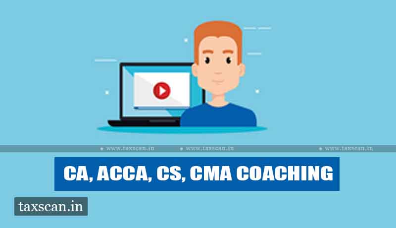 Private coachings -CA - CS - CMA - Educational Institution - GST - AAAR - Taxscan