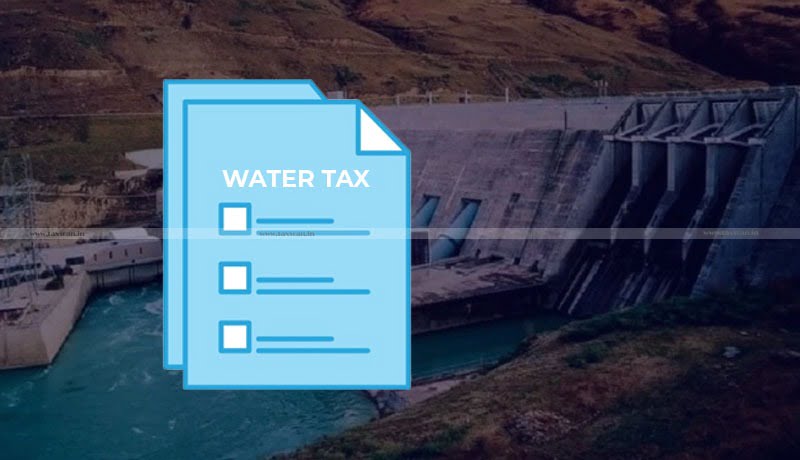 Uttarakhand High Court - Law levying Water Tax - Hydropower Projects - Taxscan